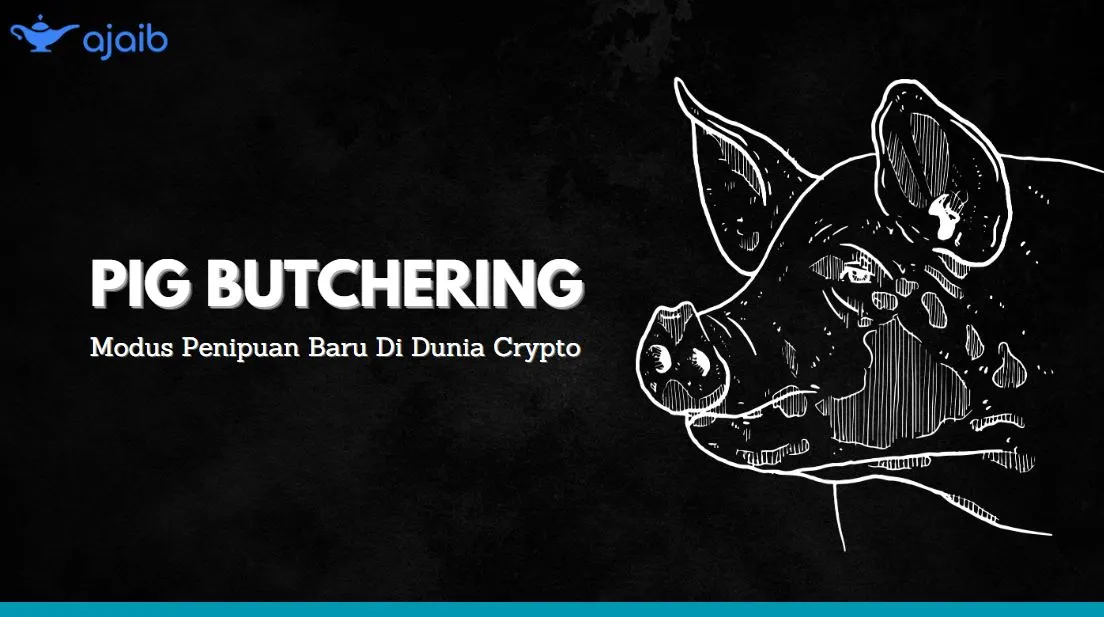 Waspadai Modus Pig Butchering Scam di Dunia Crypto