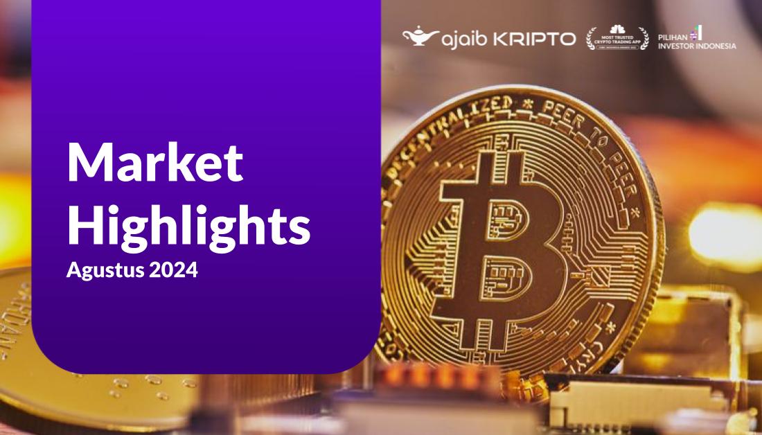 Market highlight agustus 2024