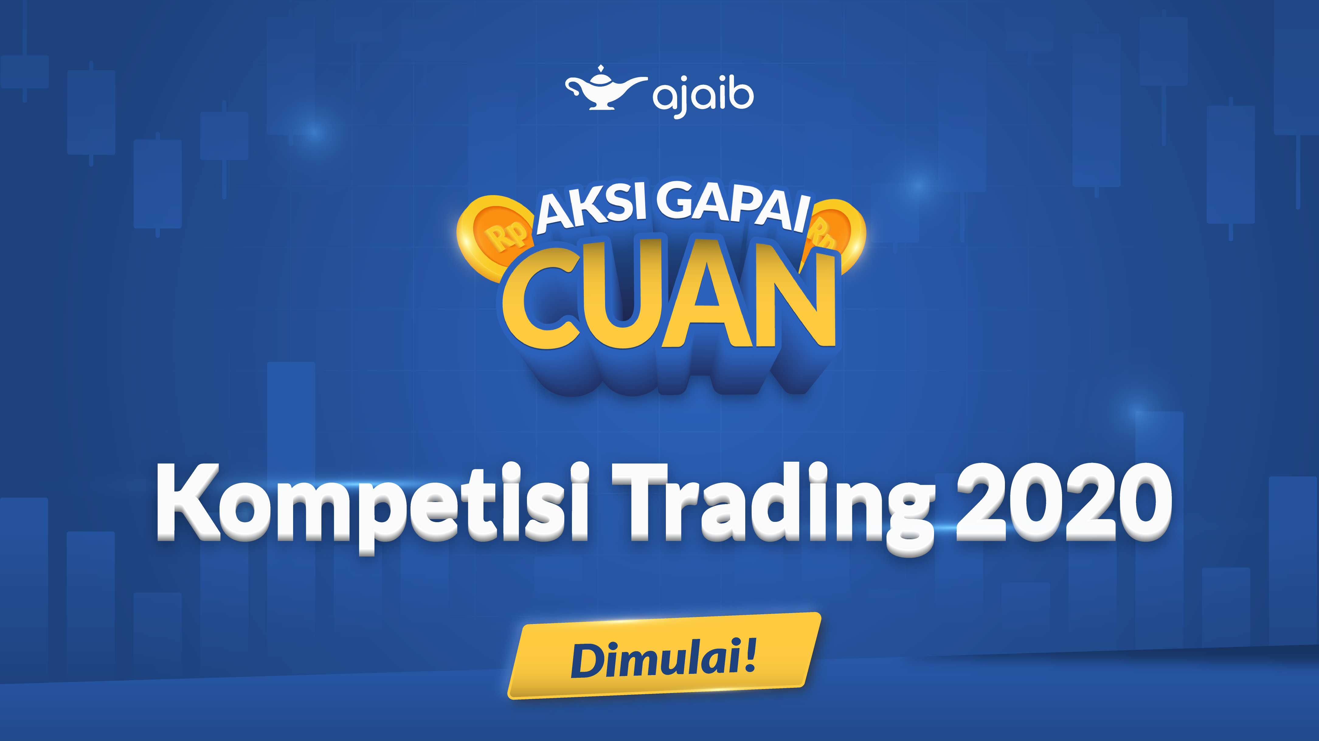 #AksiGapaiCuan Kompetisi Trading Ajaib 2020