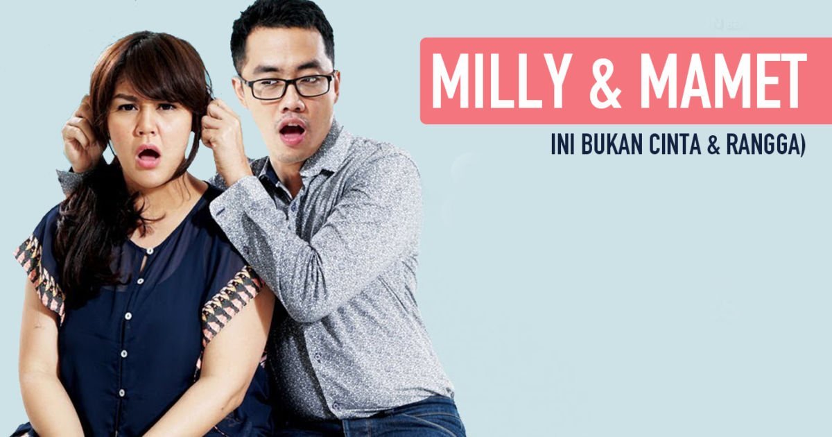 review film Milly Mamet yang cocok untuk pasangan muda