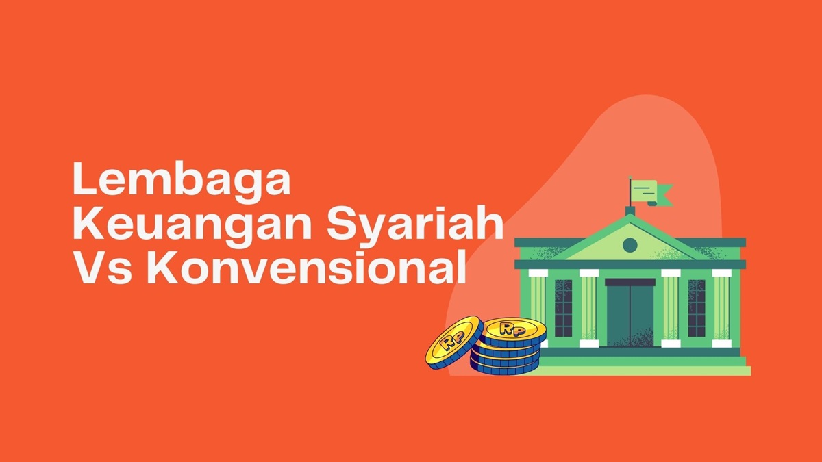 Inilah Perbedaan Lembaga Keuangan Syariah vs Konvensional