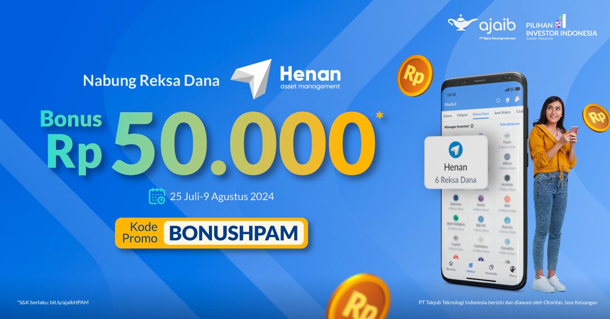 Promo Reksadana Ajaib X Henan Payday July 2024