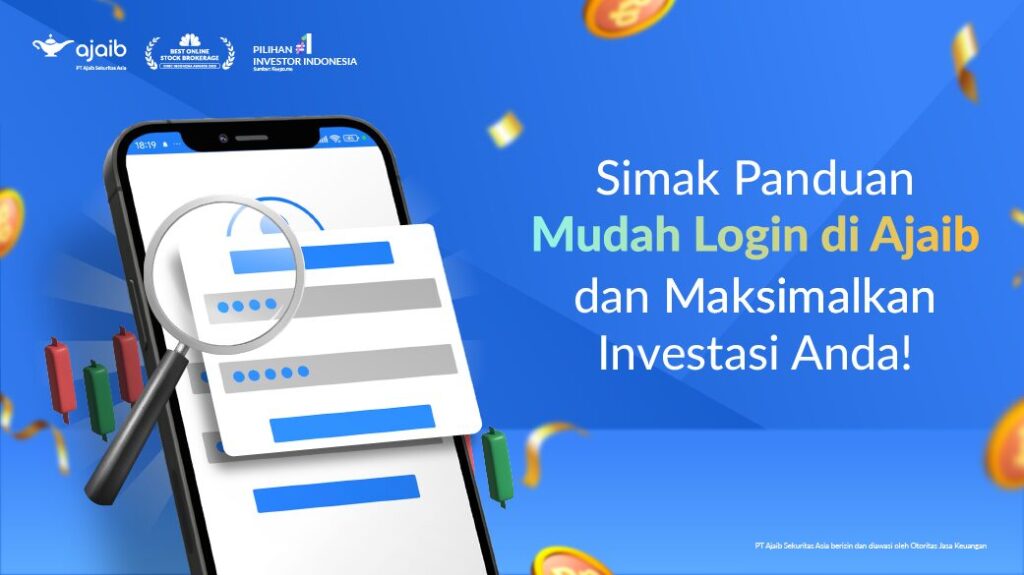 Anda Sudah Terdaftar Sebagai Nasabah Ajaib, Maksimalkan Investasi dan Simak Panduan Login