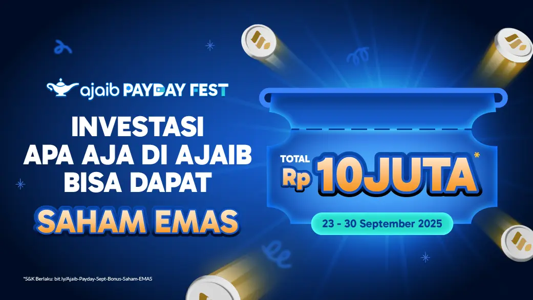 Investasi Apa Aja di Ajaib Bisa Dapat SAHAM EMAS total 10 JUTA*
