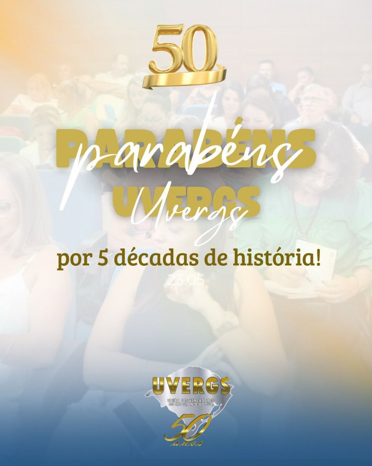 Aniversário 50 anos da UVERGS
