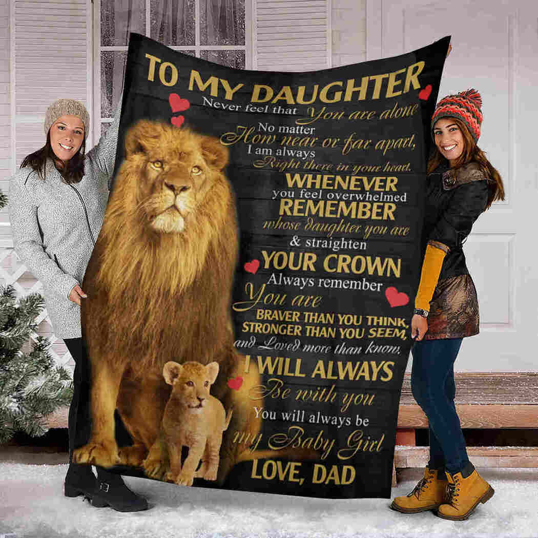 To My Daughter Lion I Will Always Be With You Blanket 90 LoveHome