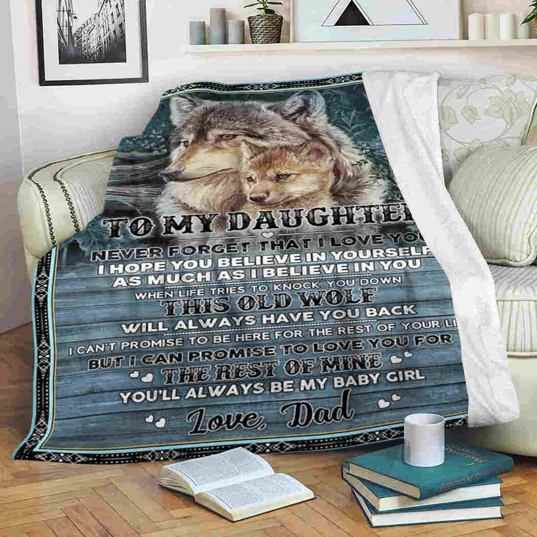 To My Daughter Wolf Blanket You’ll Always Be My Baby Girl Blanket