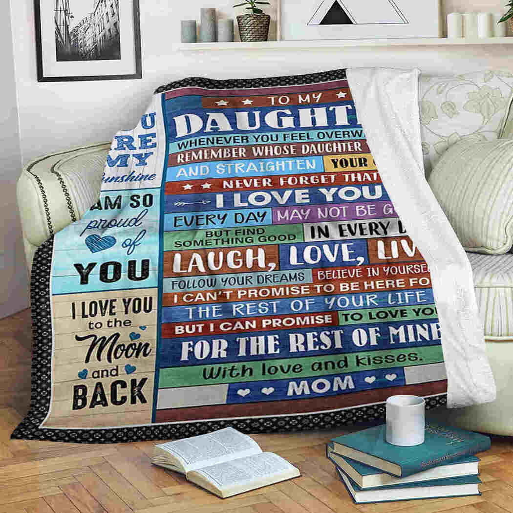 To My Daughter Blanket Laugh Love Live Blanket 90 LoveHome
