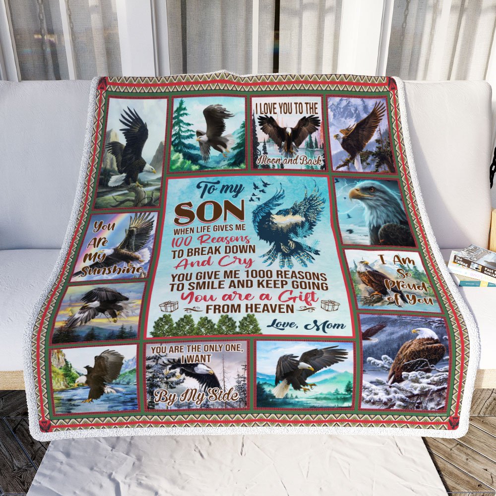 To My Son You Are A Gift From Heaven Eagle Fleece Blanket From Mom 90