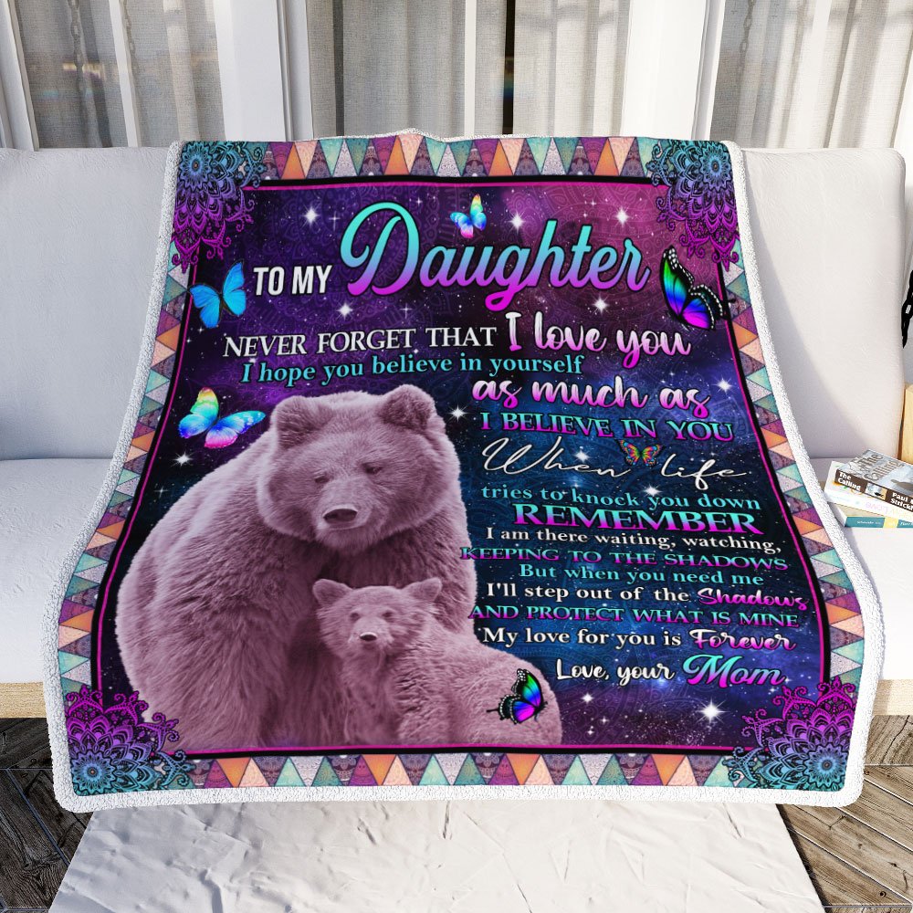 To My Daughter Never Forget That I Love You Bear Mandala Fleece Blanket From Mom