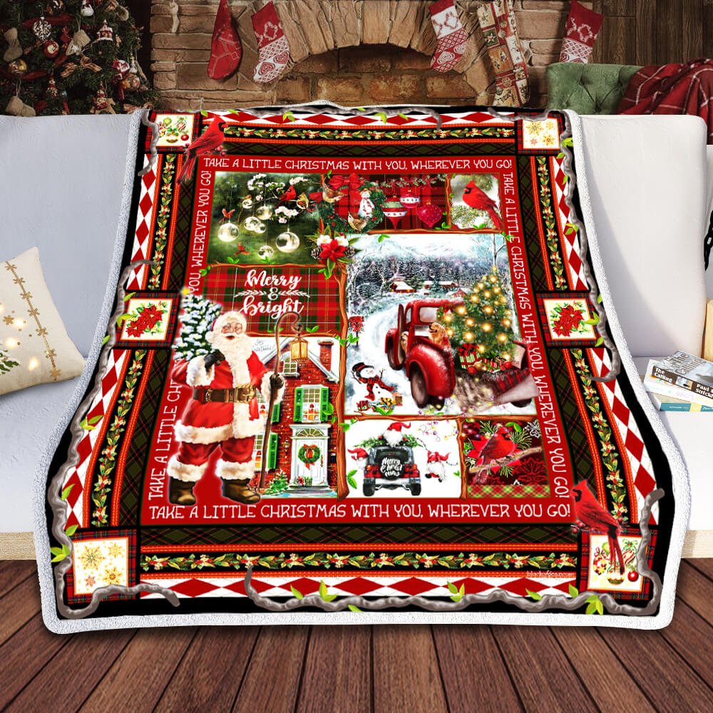 Take A Little Christmas With You Whenever You Go Fleece Blanket