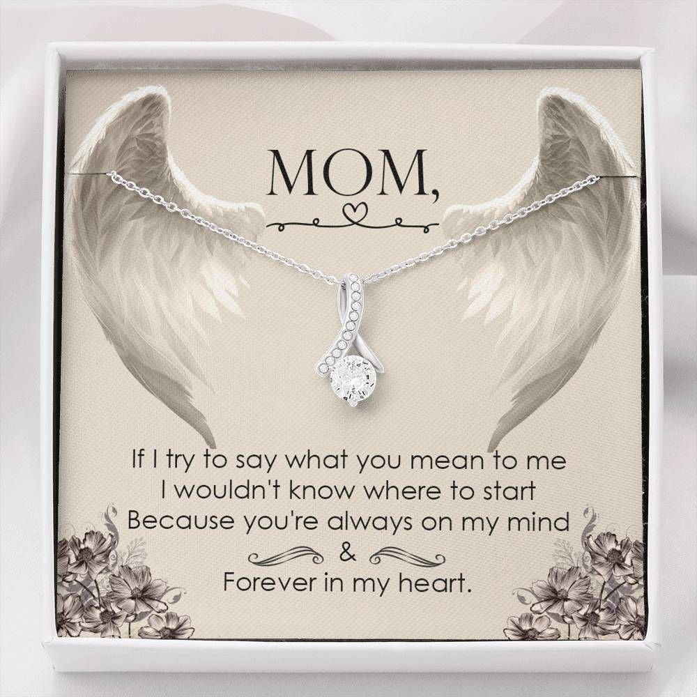 Gift For Mom Alluring Beauty Necklace You're Always On My Mind