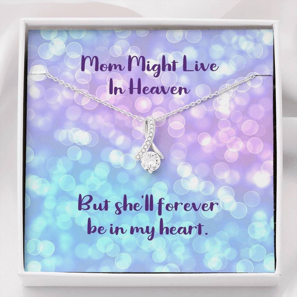 Gift For Mom Alluring Beauty Necklace She'll Forever Be In My Heart
