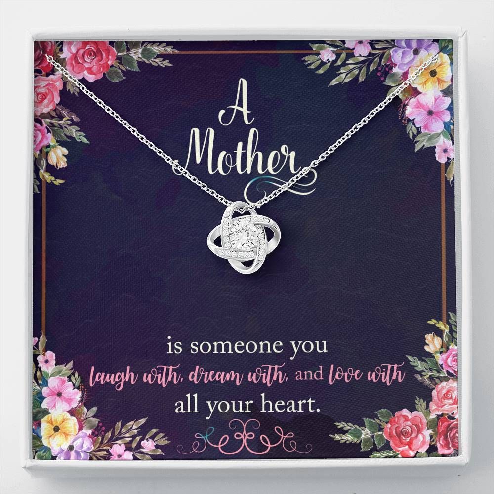 A Mother Is Someone You Laugh With Love Knot Necklace Gift For Mom