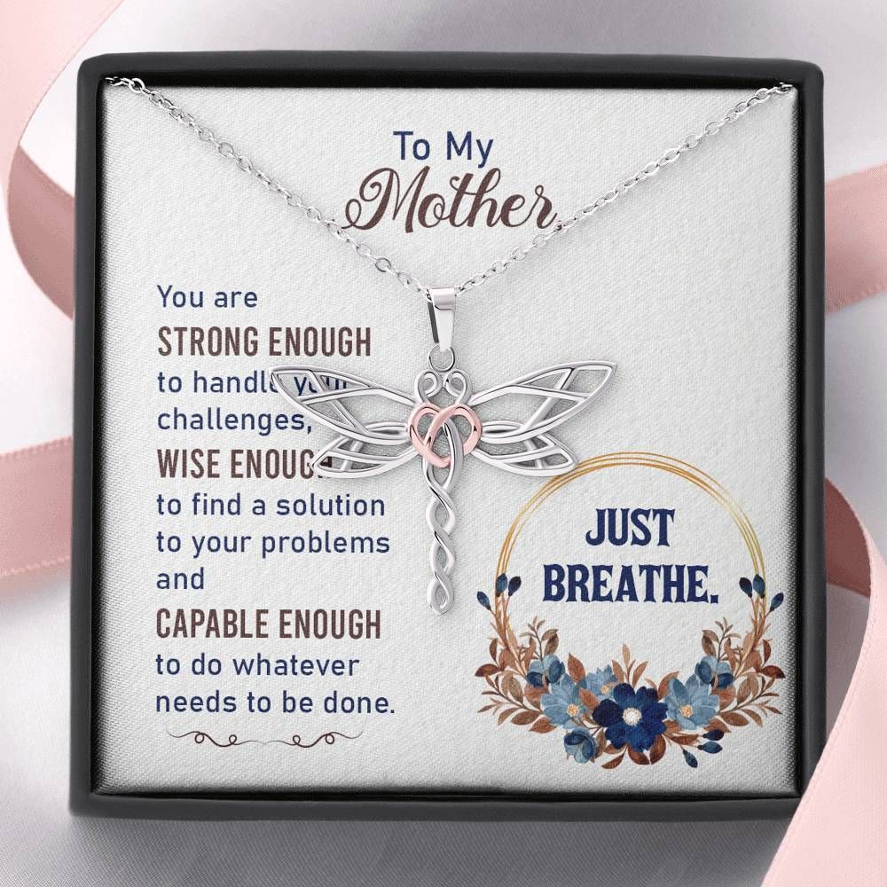 You Are Strong Enough Dragonfly Dreams Necklace Gift For Mother