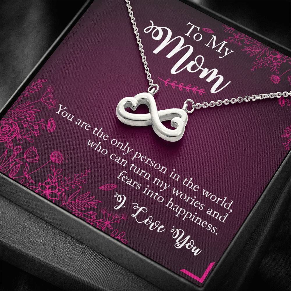 You Are The Only Person In The World Infinity Heart Necklace Gift For Mom