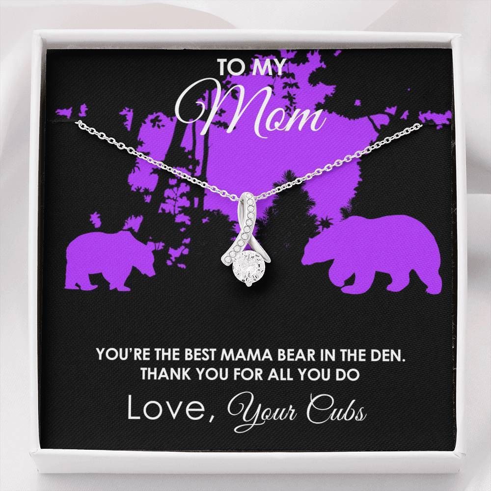 You're The Best Mama Bear In The Den Alluring Beauty Necklace Gift For Mom