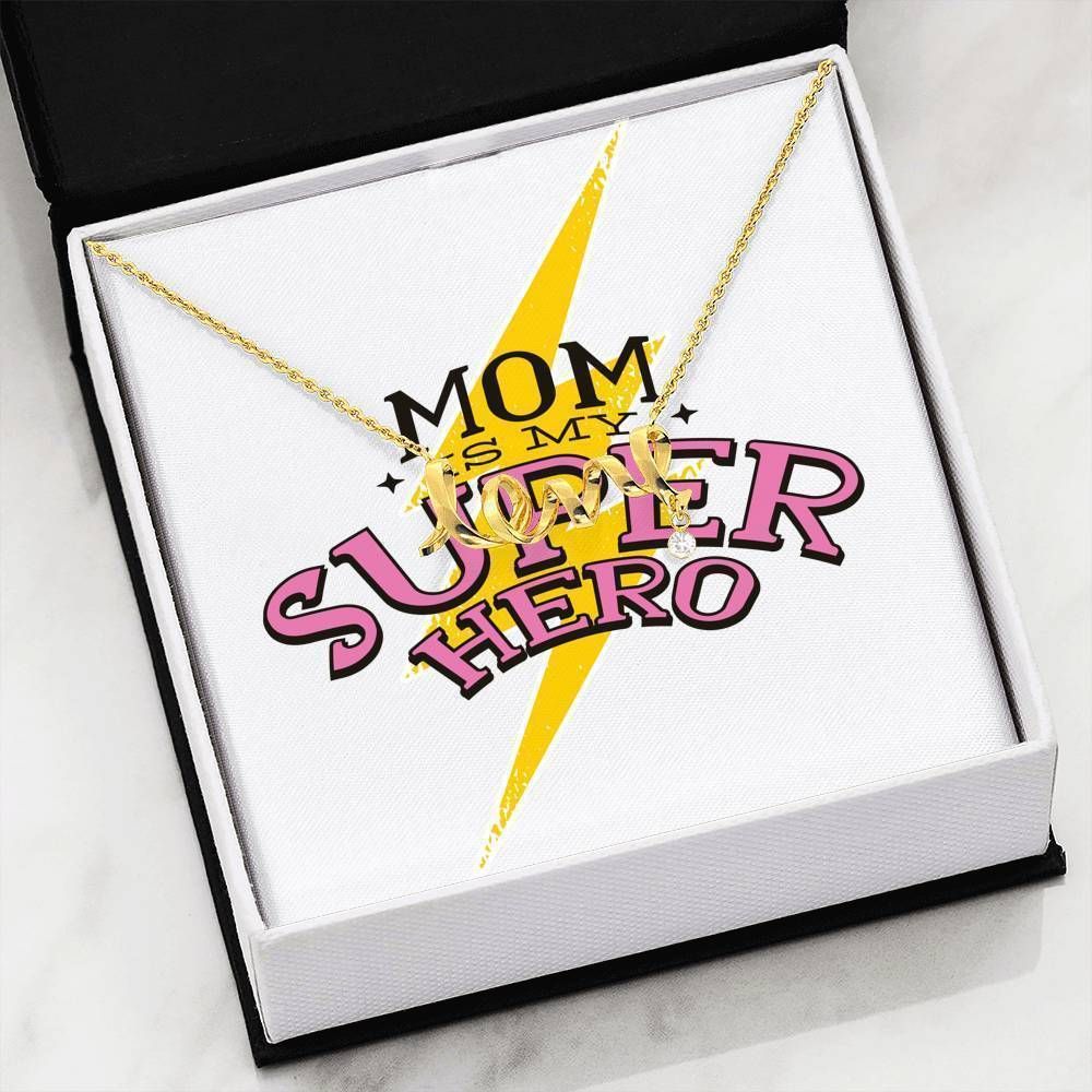 Mom Is My Super Hero Scripted Love Necklace Gift For Mom