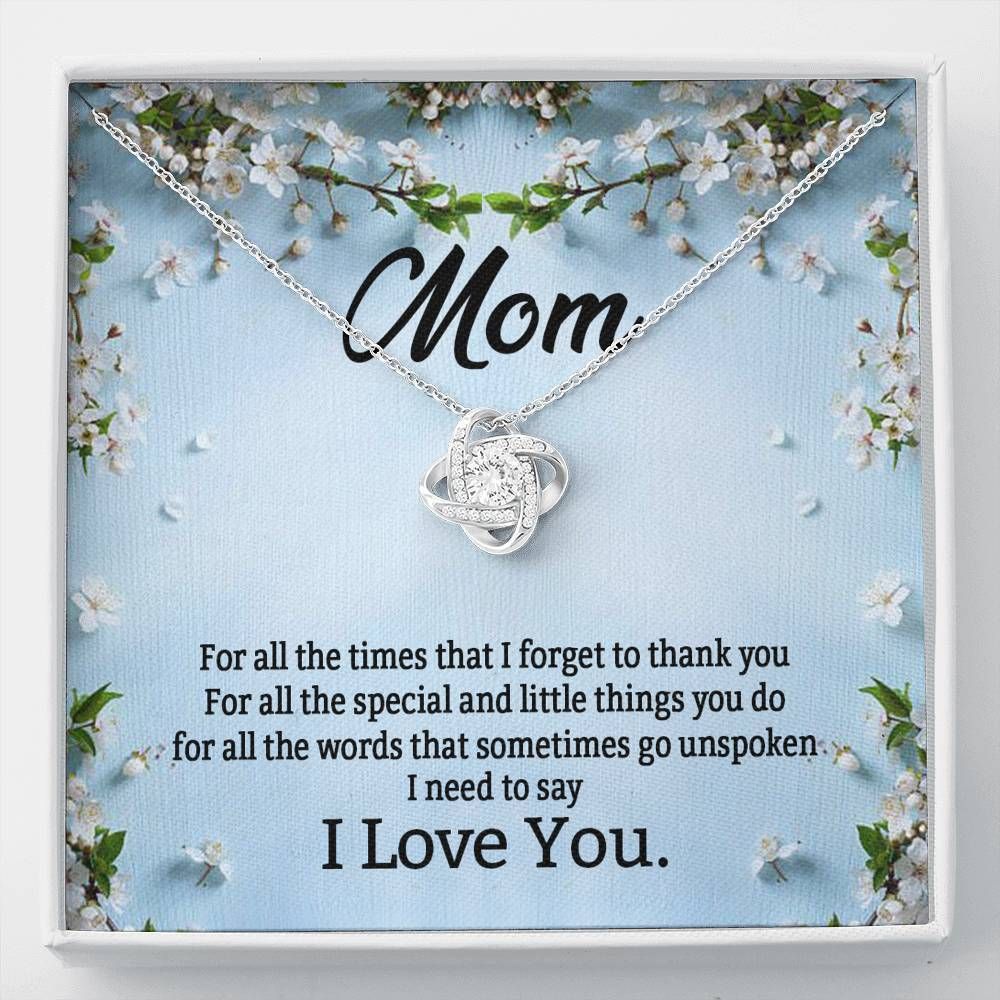 Thank You For All The Special Things You Do For Me Gift For Mom Love Knot Necklace