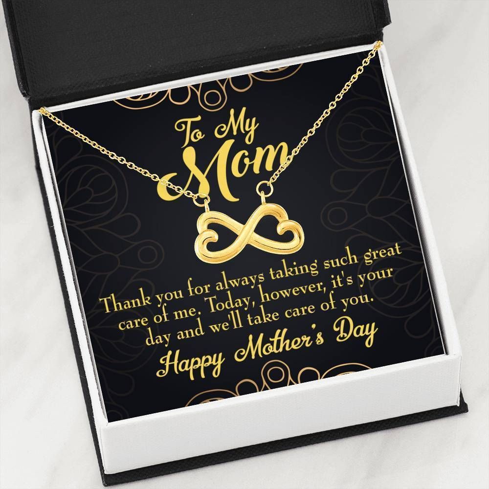 Thank For Taking Such Great Care Of Me Infinity Heart Necklace Gift For Mom