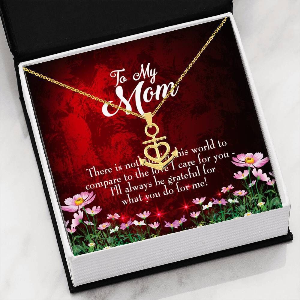 Always Be Grateful For What You Do For Me Message Card Anchor Necklace Gift For Mom