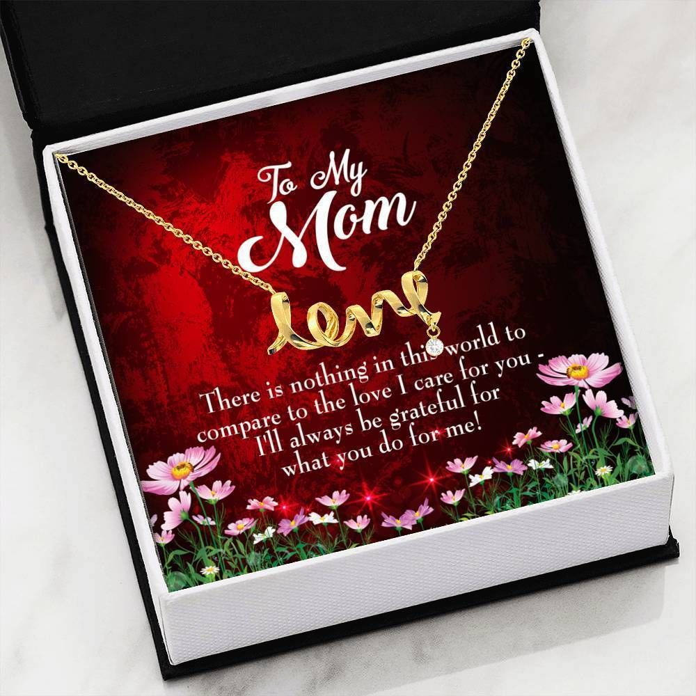 Grateful For What You Do For Me Scripted Love Necklace Gift For Mom