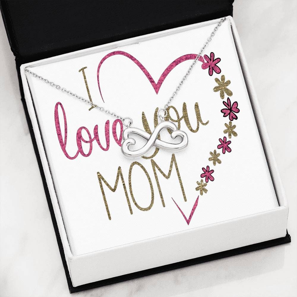 I Love You Mom Infinity Heart Necklace Gift For Mom