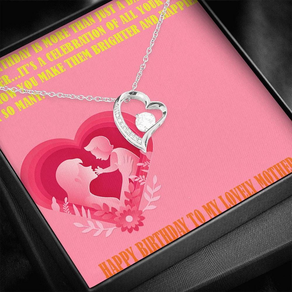It's A Celebration Of All Your Days Forever Love Necklace Gift For Mom