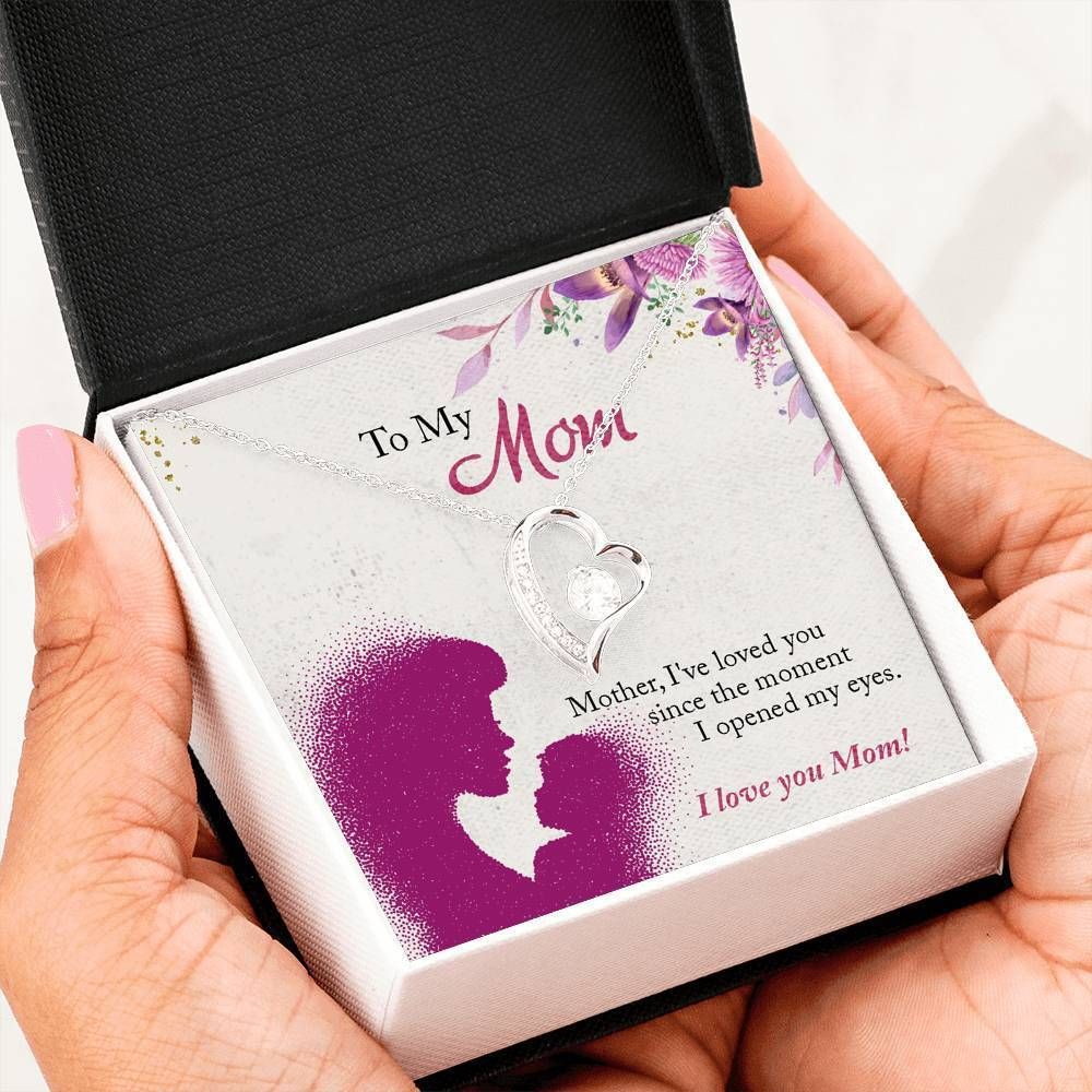 Gift For Mom I've Loved You Since The Moment I Opened My Eyes 14K White Gold Forever Love Necklace