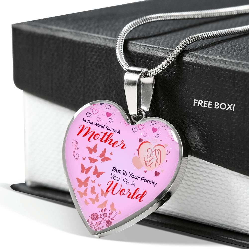 Gift For Mother Day To Family You Are The World Heart Pendant Necklace