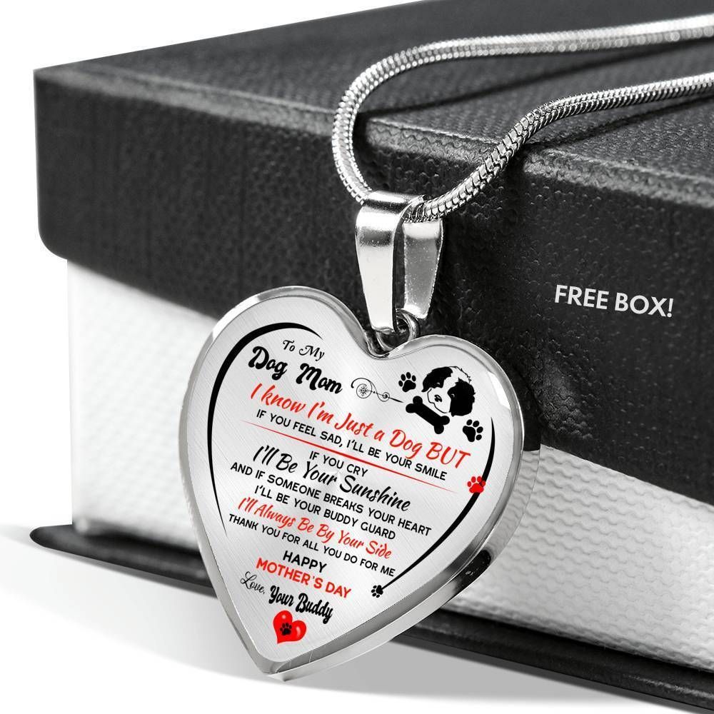 I Know I'm Just A Dog But I Love You Heart Pendant Necklace For Mom