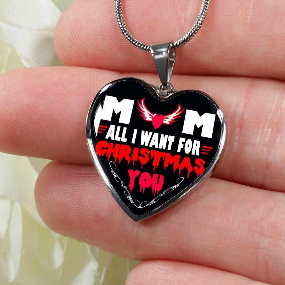 All I Want For Chirstmas Is You Heart Pendant Necklace For Mom