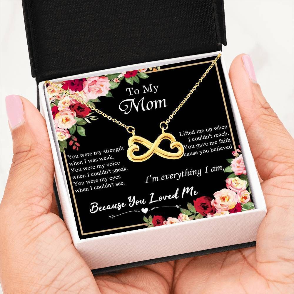 I'm Everything I Am Infinity Heart Necklace For Mom