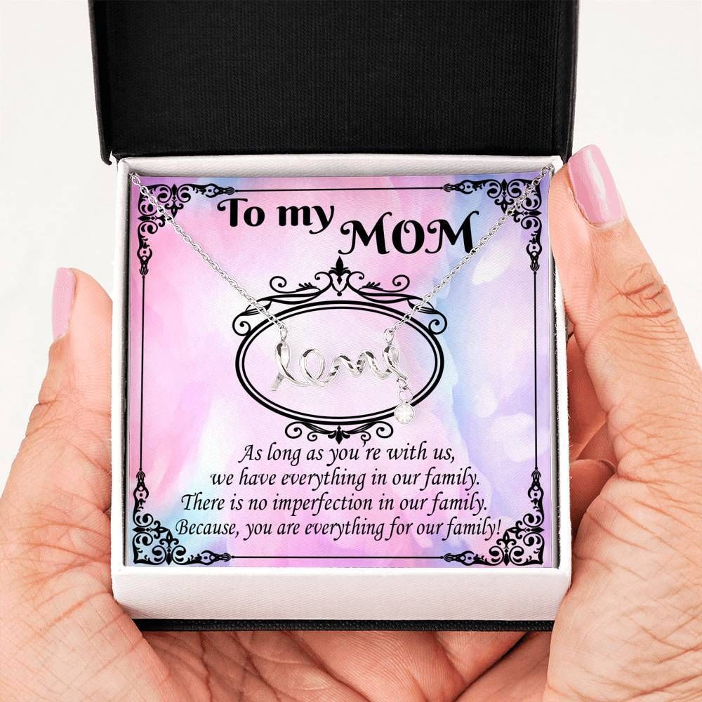 Mom Is Everything For The Family Scripted Love Necklace Gift For Mom