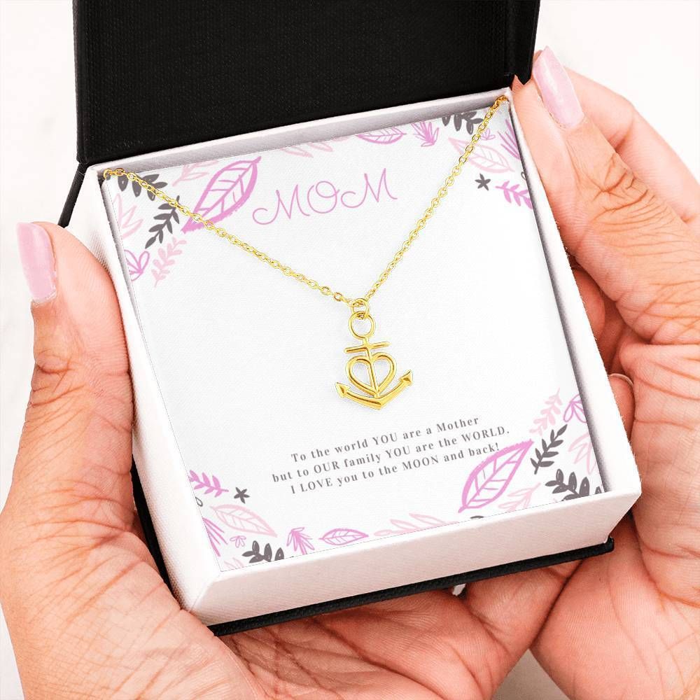 Love You To The Moon And Back Anchor Necklace For Mom