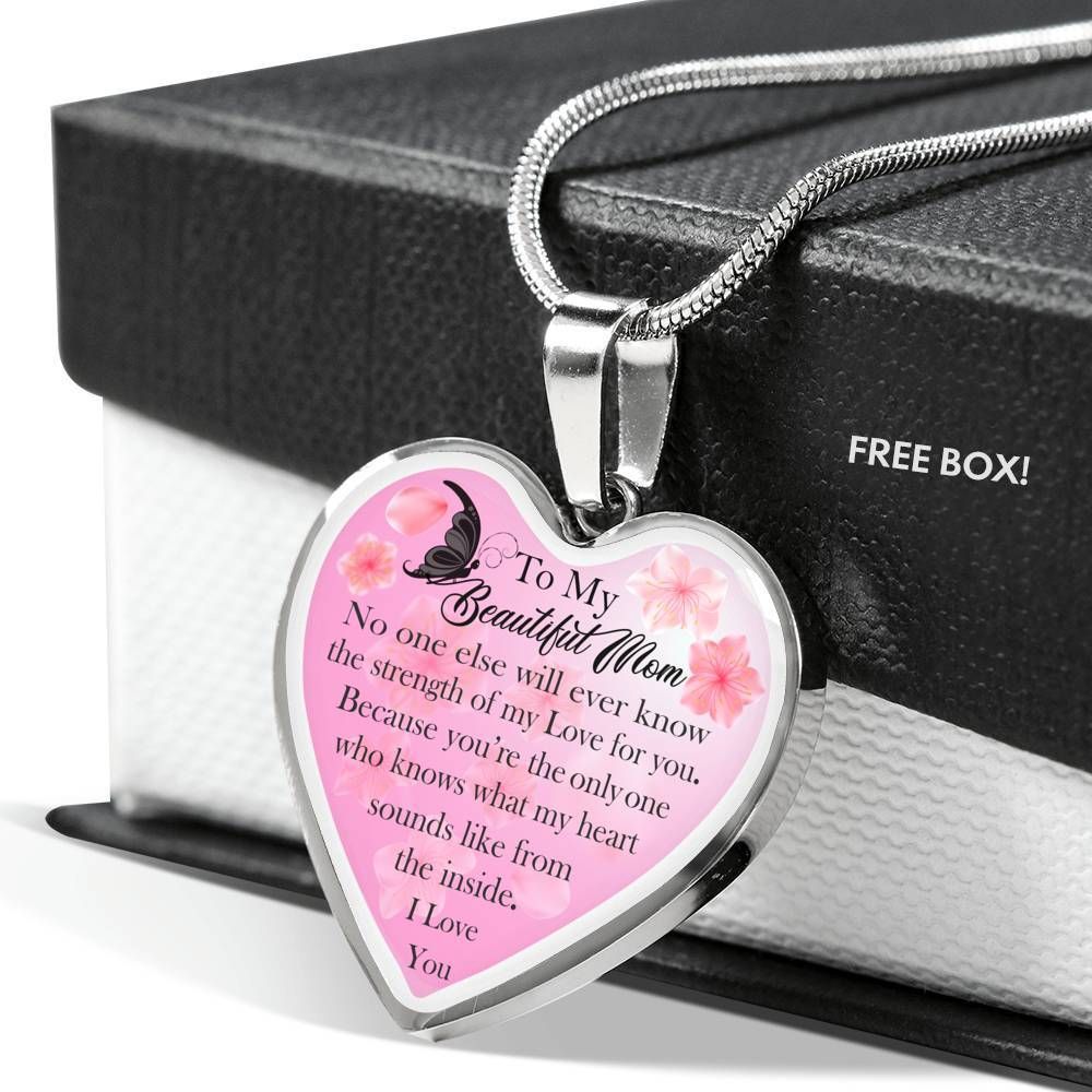 The Strength Of My Love For You Heart Pendant Necklace For Mom