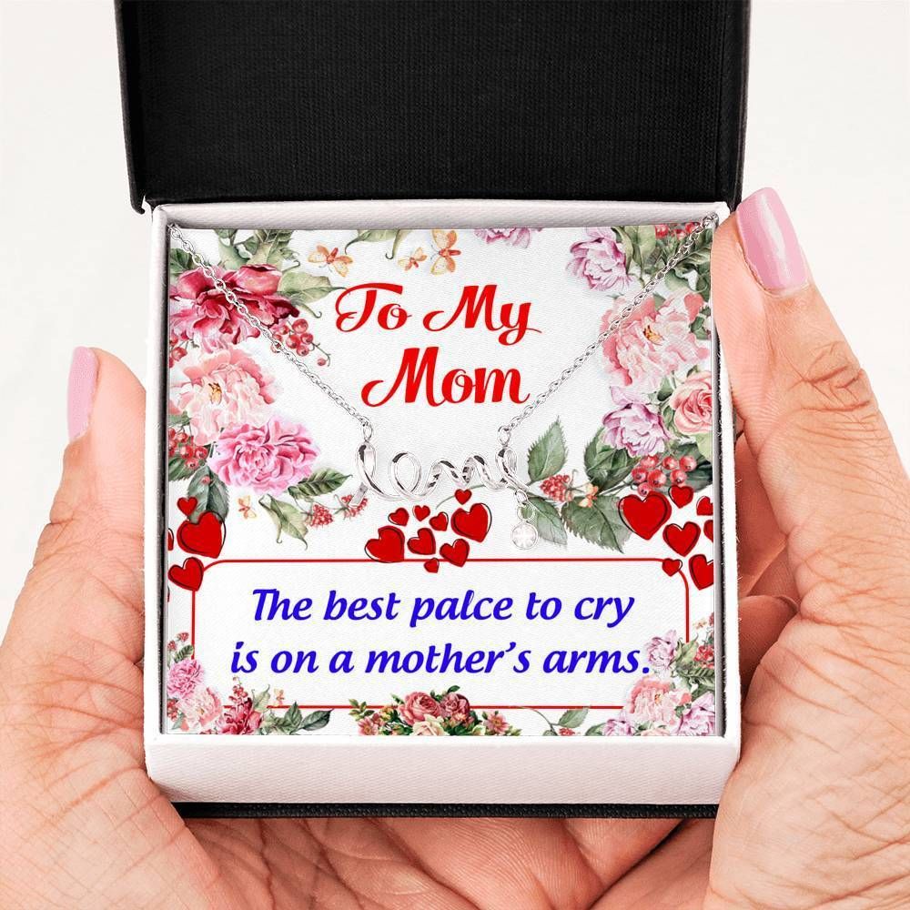 The Best Place To Cry Scripted Love Necklace Gift For Mom