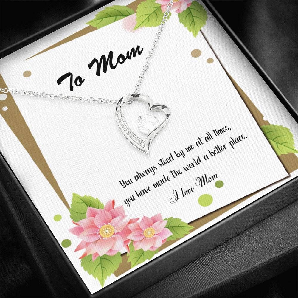 You Made The World A Better Place Forever Love Necklace For Mom