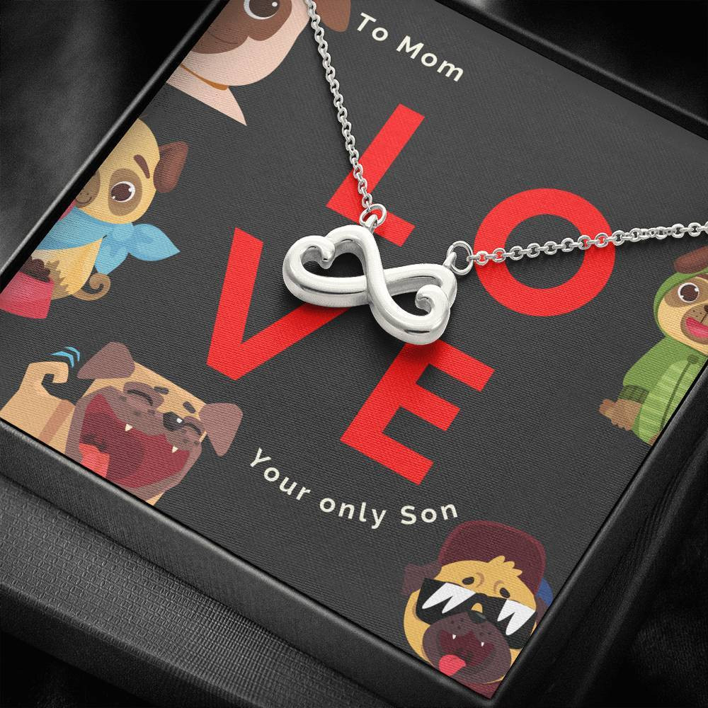 Infinity Heart Necklace Gift For Mom Love Your Only Son