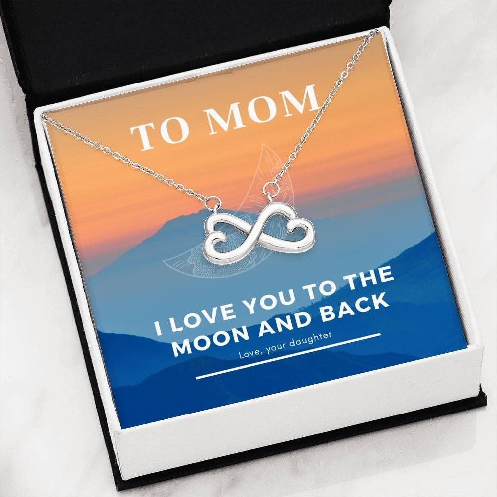 Love You To The Moon And Back Infinity Heart Necklace Gift For Mom