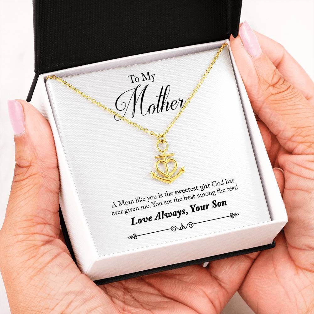 You're The Sweetest Gift Of God Anchor Necklace Gift For Mother