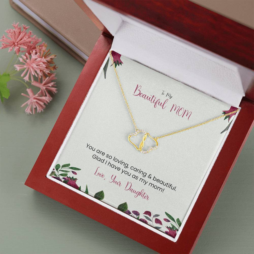 Everlasting Love Necklace Gift For Mom Glad I Have You As My Mom