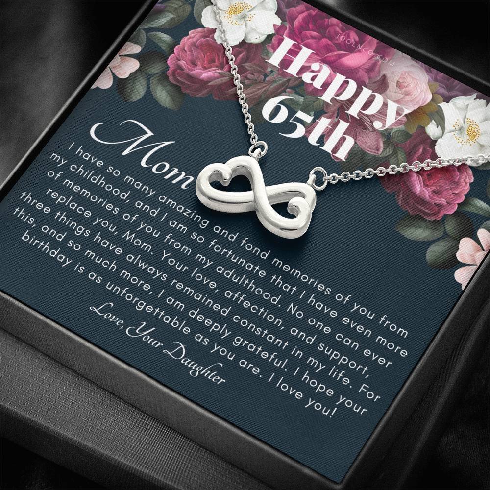 Infinity Heart Necklace Mother's 65th Birthday Gift For Mom Your Love Affection And Support
