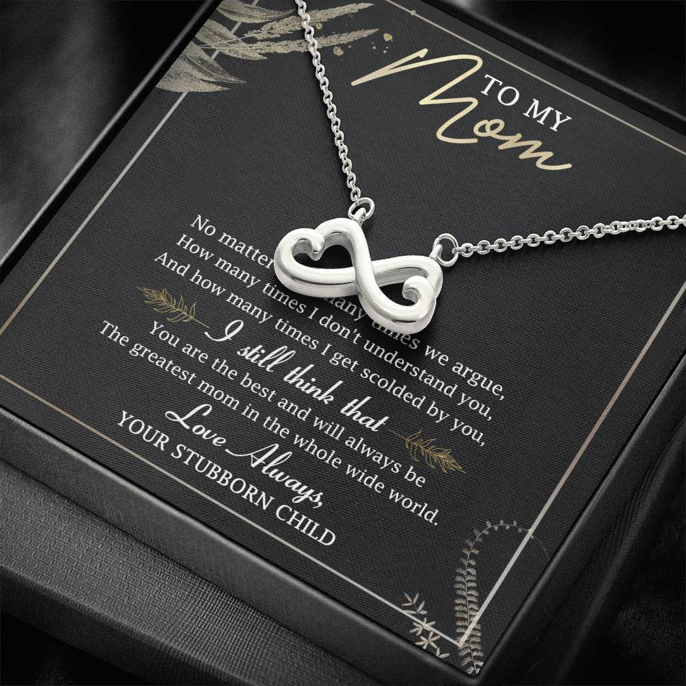 Gift For Mom Infinity Heart Necklace I Still Think That You Are The Best