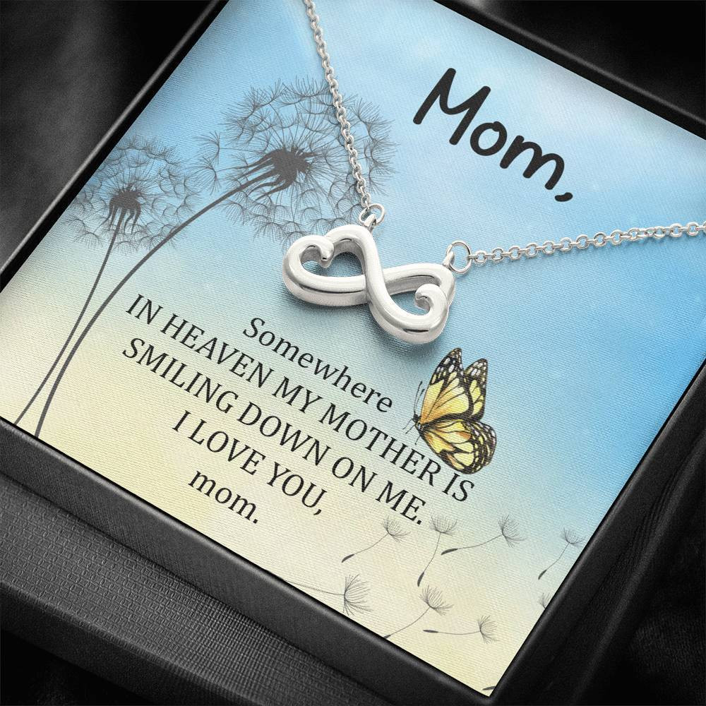 Gift For Mom Infinity Heart Necklace Mom Is Smiling Down On Me