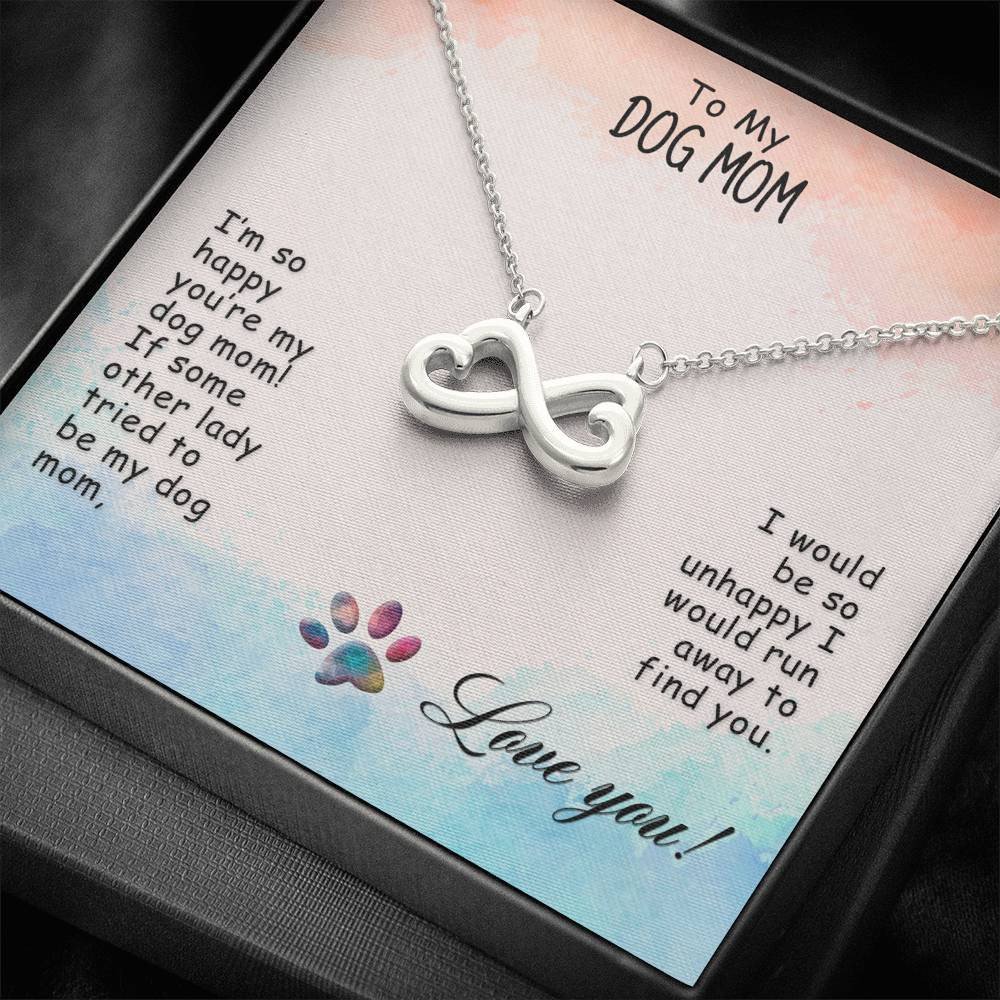 Gift For Mom Dog Mom Infinity Heart Necklace I'm So Happy