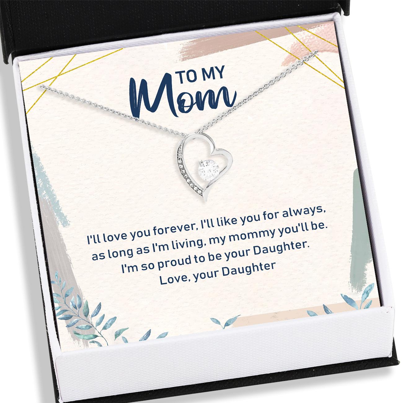 Mom Necklace, Daughter To Mom Necklace Card - Forever Love Necklace, Jewelry Gifts For Mom V2