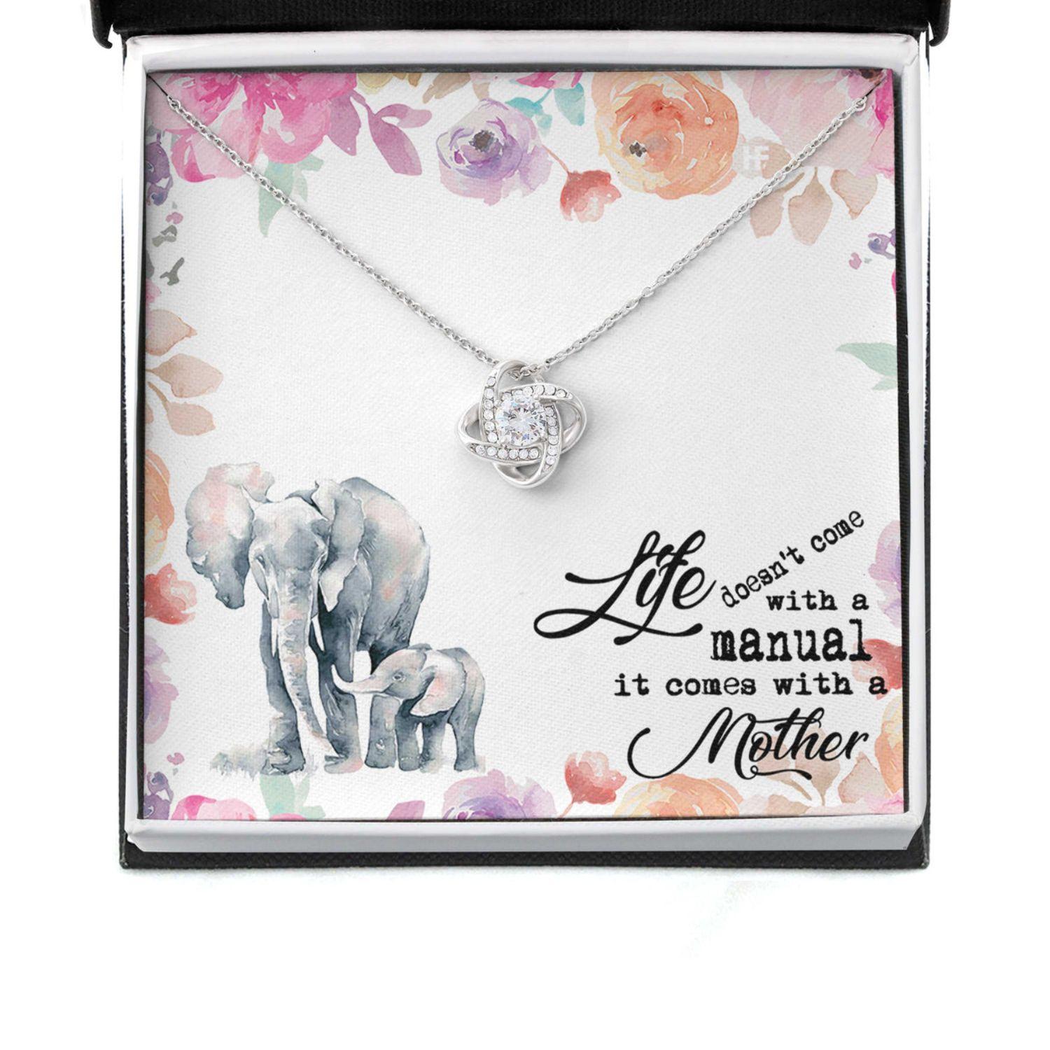 Mom Necklace, Gift For Mother's Day Life Doesn�t Come With A Manual, Elephant Message Card Love Knot Necklace