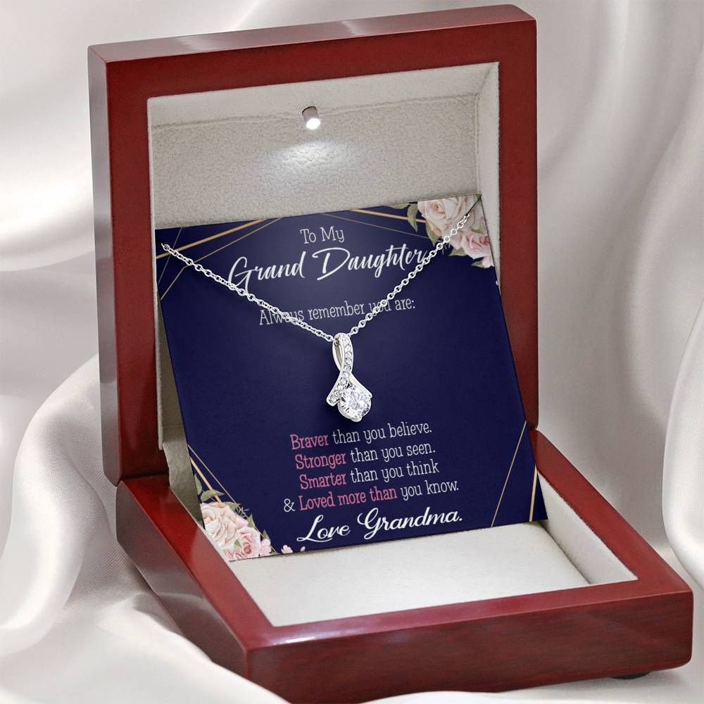 Granddaughter Gift Always Remember Braver Stronger Alluring Beauty Necklace