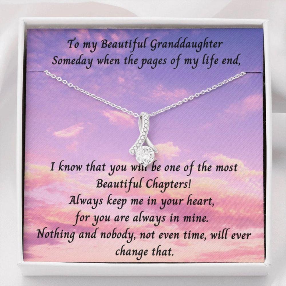 Granddaughter Necklace, To My Beautiful Granddaughter Necklace Gift - Someday When The Pages Of My Life End